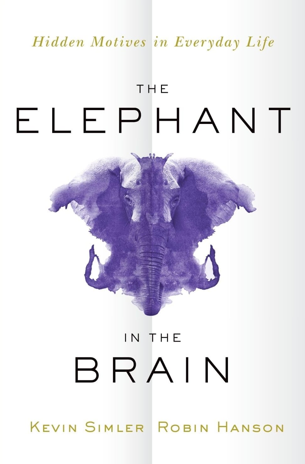 Kevin Simler, Robin Hanson: The Elephant in the Brain